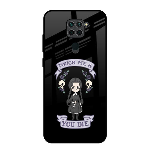 Touch Me & You Die Glossy Case for Redmi Note 9