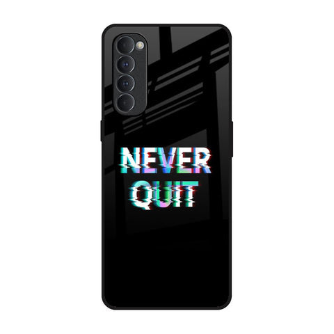 Never Quit Glossy Case For Oppo Reno4 Pro