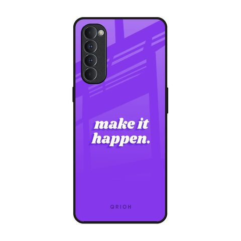 Make it Happen Glossy Case for Oppo Reno4 Pro