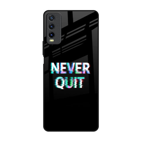 Never Quit Glossy Case For Vivo Y20