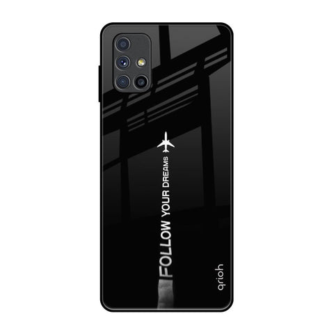 Follow Your Dreams Glossy Case for Samsung Galaxy M51