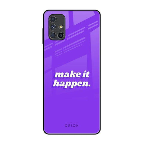 Make it Happen Glossy Case for Samsung Galaxy M51