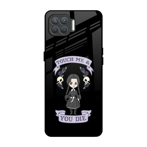 Touch Me & You Die Glossy Case for Oppo F17 Pro