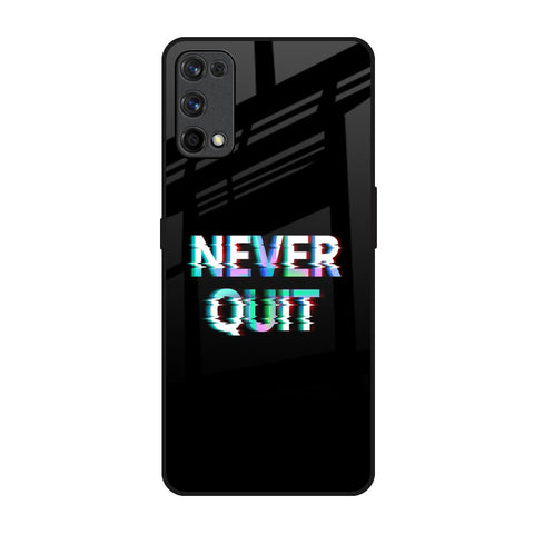 Never Quit Glossy Case For Realme 7 Pro