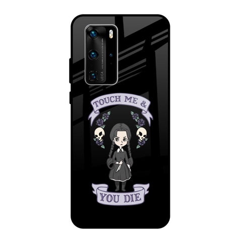 Touch Me & You Die Glossy Case for Huawei P40 Pro