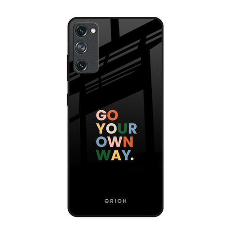 Go Your Own Way Glossy Case for Samsung Galaxy S20 FE