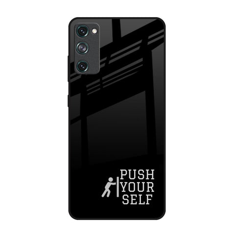 Push Your Self Glossy Case for Samsung Galaxy S20 FE