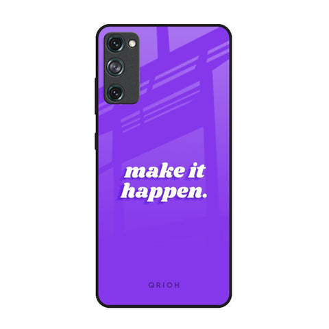 Make it Happen Glossy Case for Samsung Galaxy S20 FE