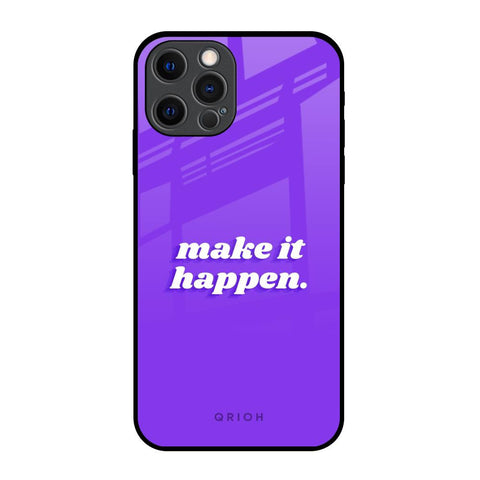 Make it Happen Glossy Case for iPhone 12 Pro