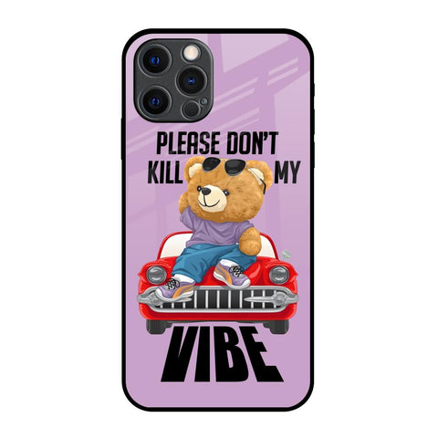 Don't Kill My Vibe Glossy Case for iPhone 12 Pro Max
