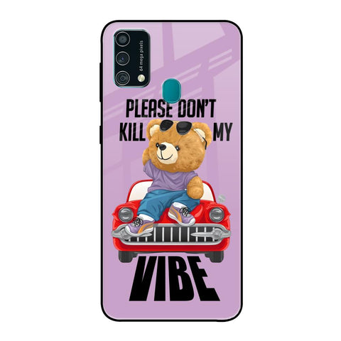 Don't Kill My Vibe Glossy Case for Samsung Galaxy F41