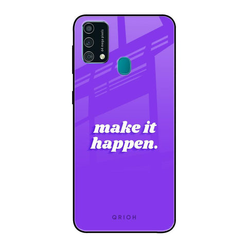 Make it Happen Glossy Case for Samsung Galaxy F41