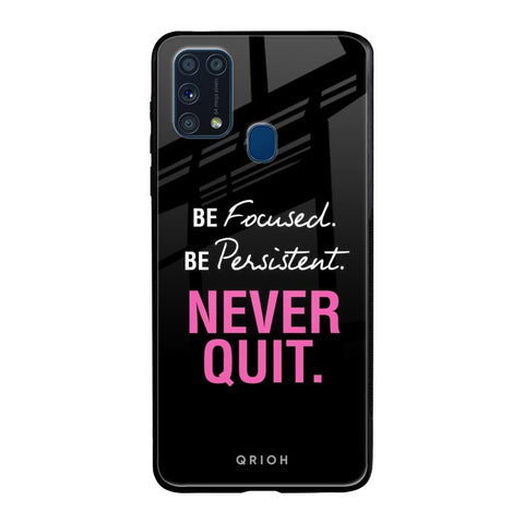 Be Focused Glossy case for Samsung Galaxy M31 Prime