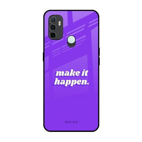 Make it Happen Glossy Case for Oppo A33