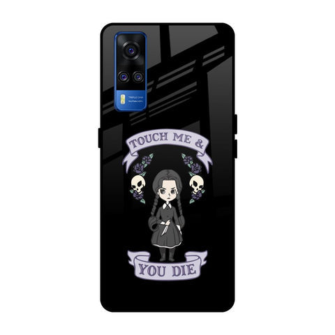 Touch Me & You Die Glossy Case for Vivo Y51 2020