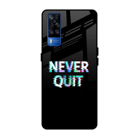 Never Quit Glossy Case For Vivo Y51 2020