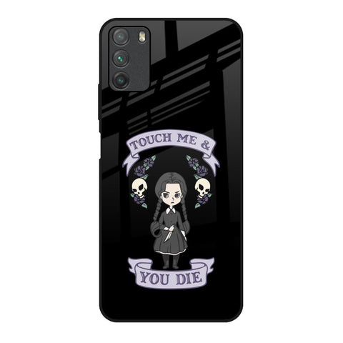 Touch Me & You Die Glossy Case for Poco M3