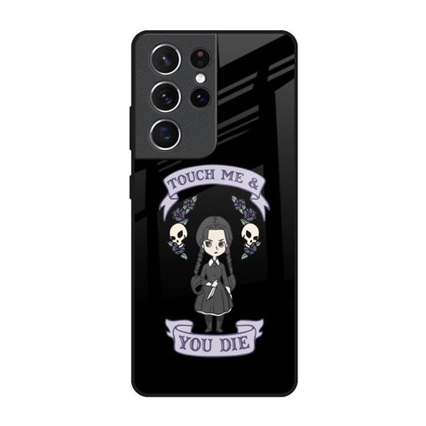 Touch Me & You Die Glossy Case for Samsung Galaxy S21 Ultra