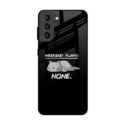 Weekend Plans Glossy Case for Samsung Galaxy S21 Plus