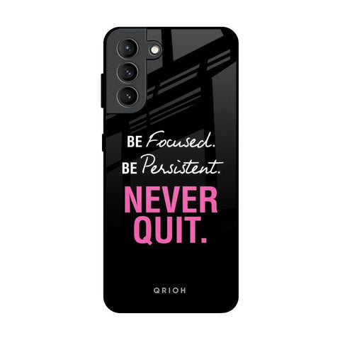 Be Focused Glossy Case for Samsung Galaxy S21 Plus