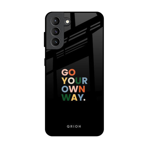 Go Your Own Way Glossy Case for Samsung Galaxy S21 Plus