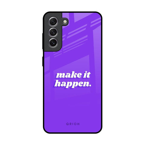 Make it Happen Glossy Case for Samsung Galaxy S21