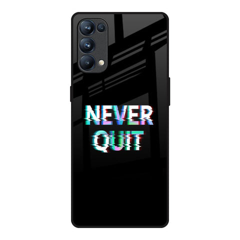 Never Quit Glossy Case For Oppo Reno5 Pro