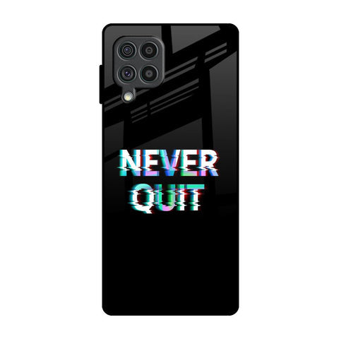 Never Quit Glossy Case For Samsung Galaxy F62