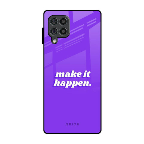 Make it Happen Glossy Case for Samsung Galaxy F62