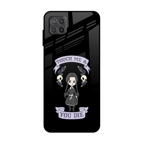 Touch Me & You Die Glossy Case for Samsung Galaxy A12