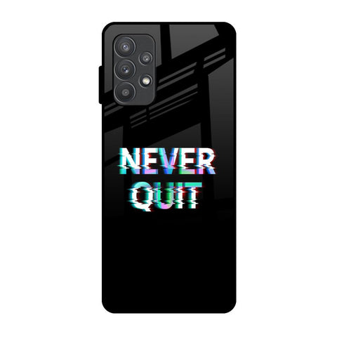 Never Quit Glossy Case For Samsung Galaxy A32
