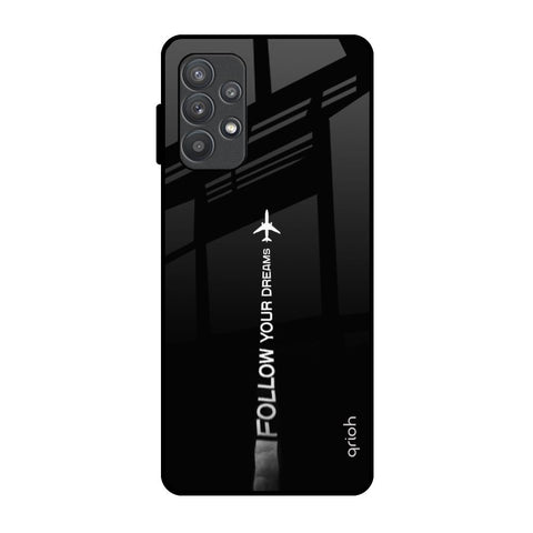 Follow Your Dreams Glossy Case for Samsung Galaxy A52