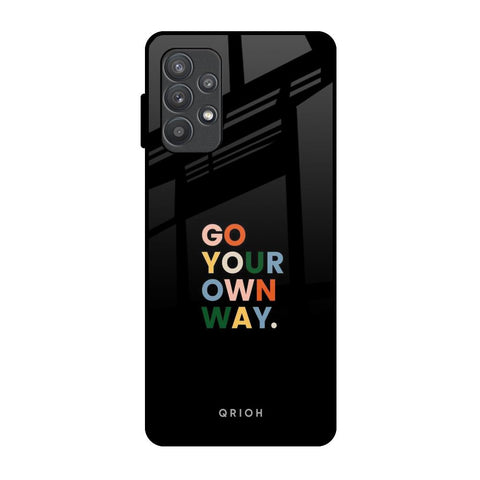Go Your Own Way Glossy Case for Samsung Galaxy A52