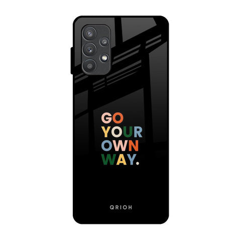 Go Your Own Way Glossy Case for Samsung Galaxy A72