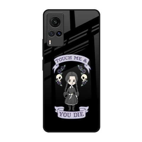 Touch Me & You Die Glossy Case for Vivo X60