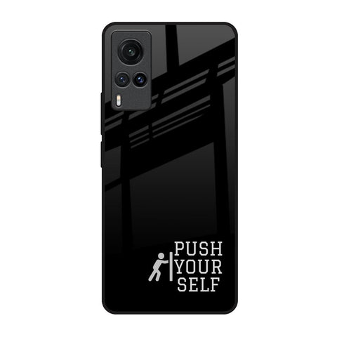 Push Your Self Glossy Case for Vivo X60