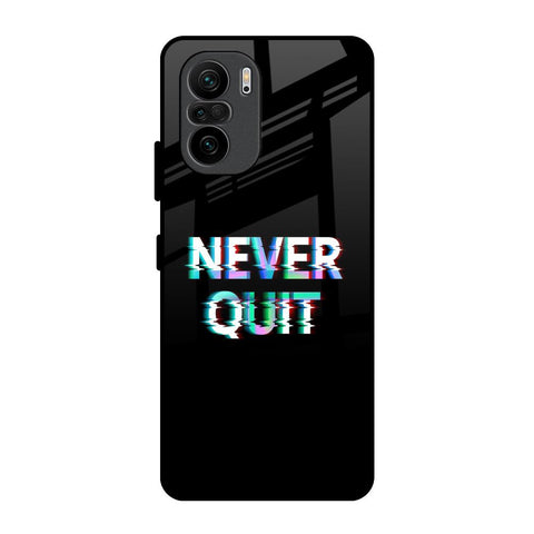 Never Quit Glossy Case For Mi 11X Pro