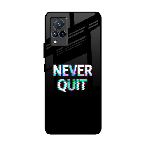Never Quit Glossy Case For Vivo V21