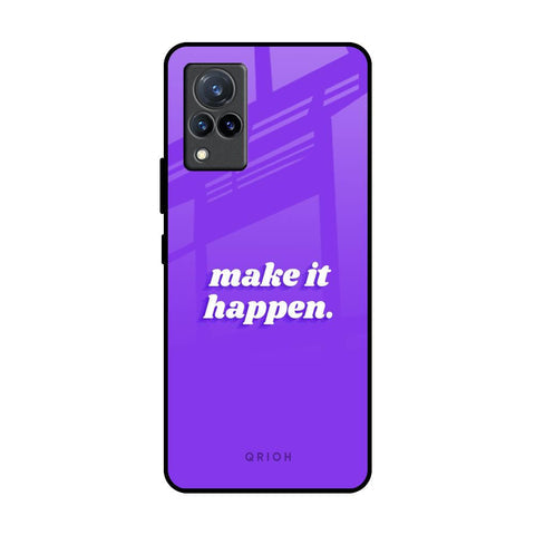 Make it Happen Glossy Case for Vivo V21