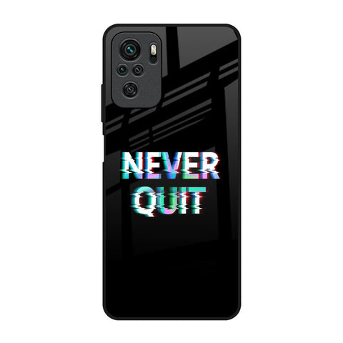 Never Quit Glossy Case For Redmi Note 10S