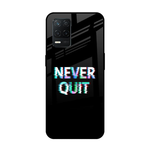 Never Quit Glossy Case For Realme 8 5G