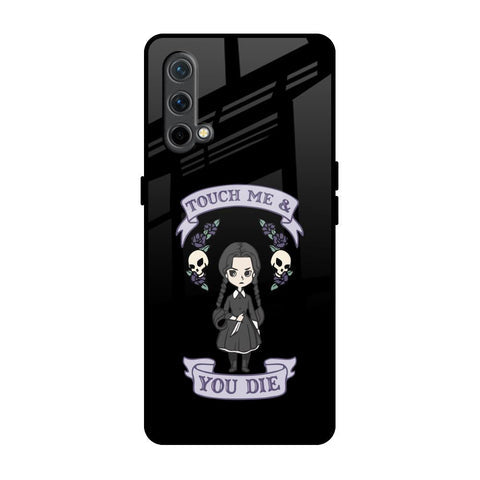 Touch Me & You Die Glossy Case for OnePlus Nord CE