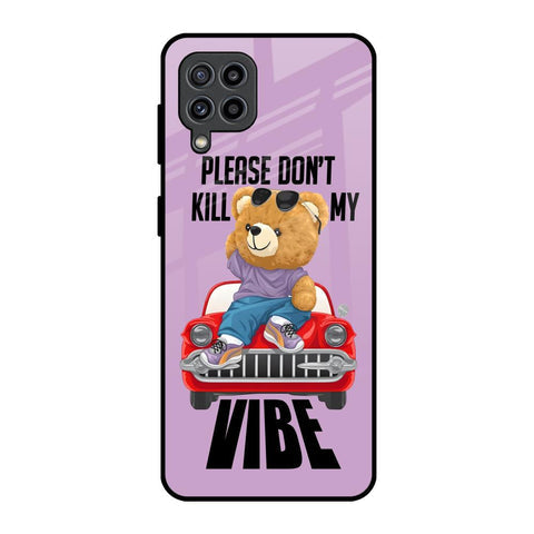 Don't Kill My Vibe Glossy Case for Samsung Galaxy M32
