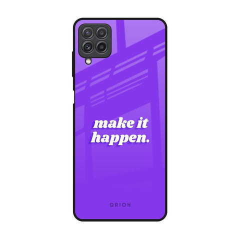 Make it Happen Glossy Case for Samsung Galaxy A22
