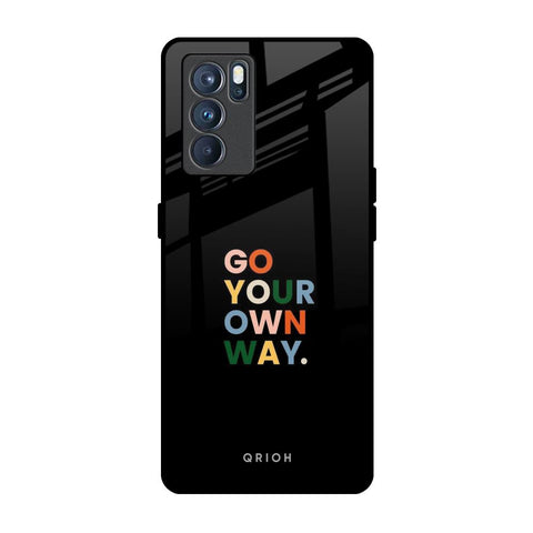 Go Your Own Way Glossy Case for Oppo Reno6