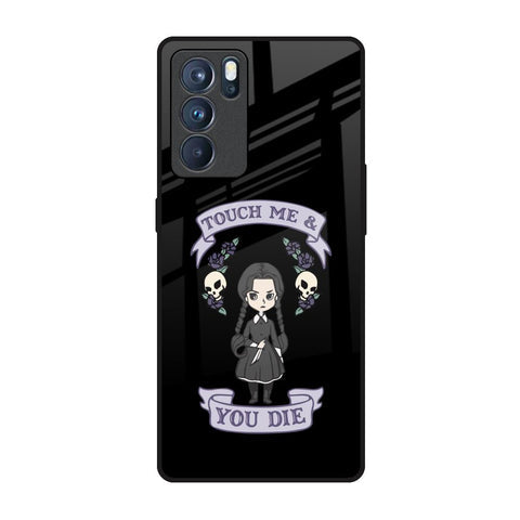 Touch Me & You Die Glossy Case for Oppo Reno6 Pro