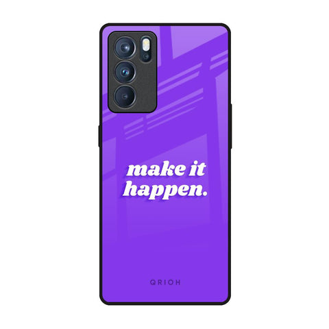 Make it Happen Glossy Case for Oppo Reno6 Pro
