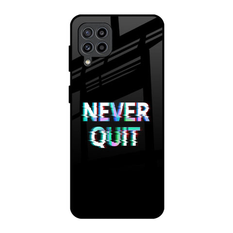 Never Quit Glossy Case For Samsung Galaxy F22