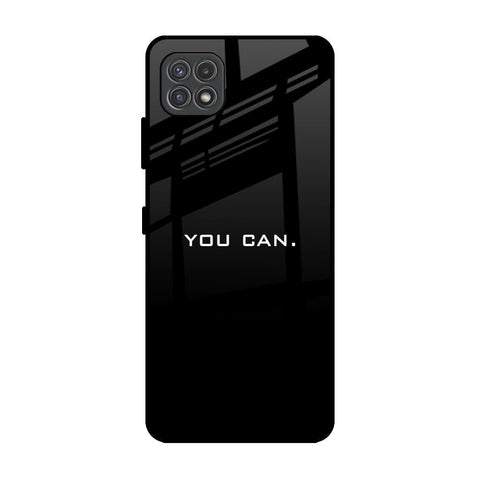 You Can Glossy Case for Samsung Galaxy A22 5G
