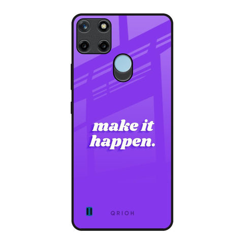 Make it Happen Glossy Case for Realme C21Y
